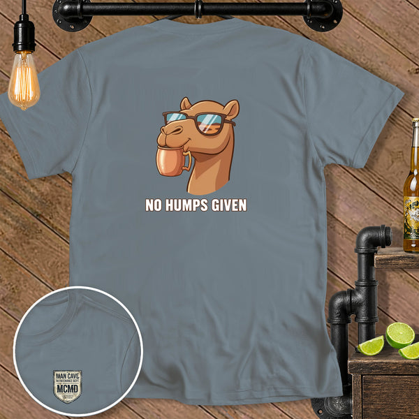 T-shirt with cartoon camel wearing sunglasses holding coffee mug, text "NO HUMPS GIVEN".
