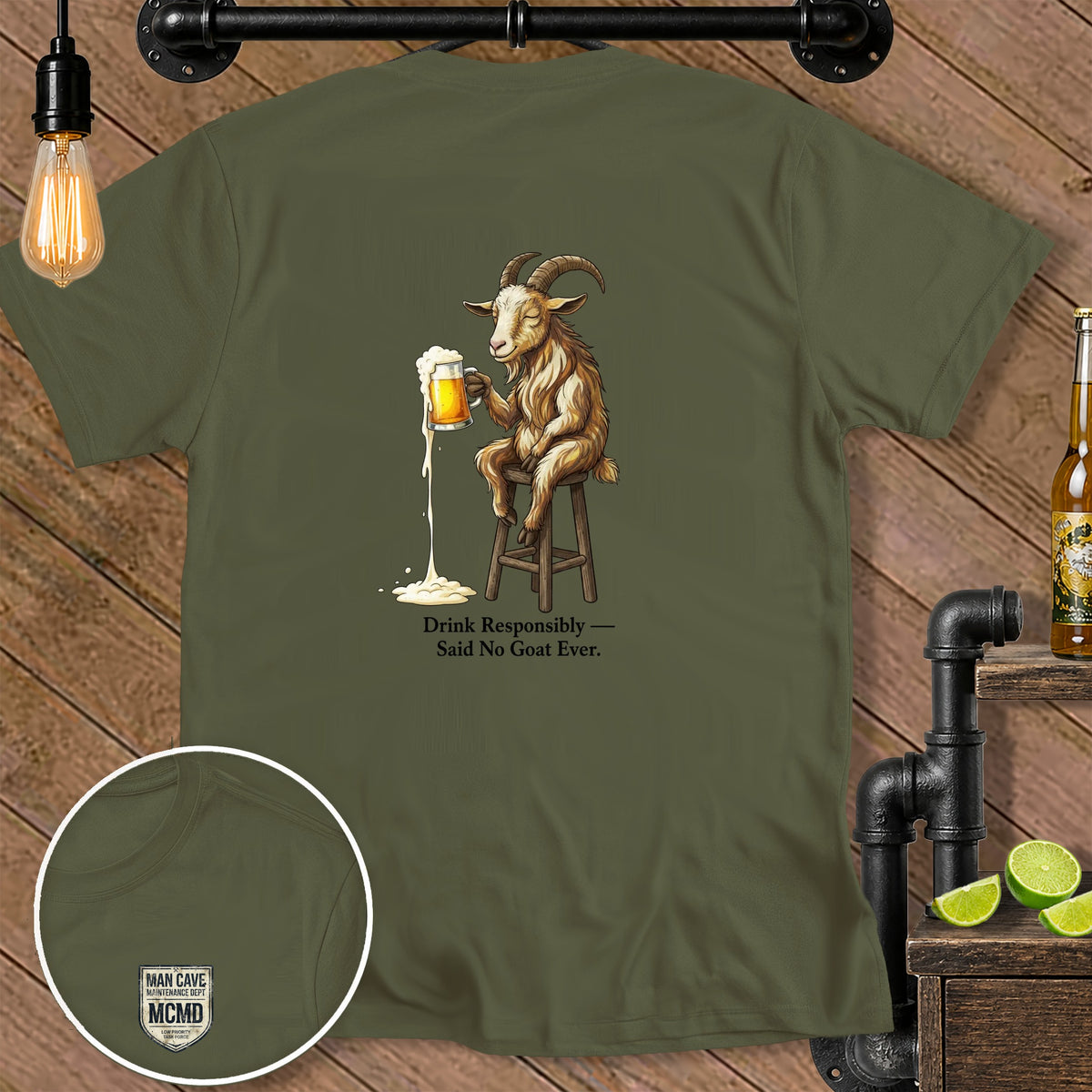 T-shirt with a goat drinking beer and text "Drink Responsibly—Said No Goat Ever."