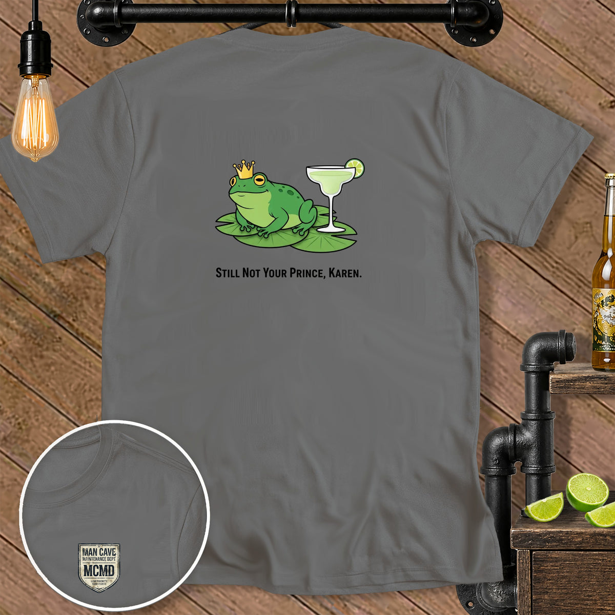 Gray t-shirt with a cartoon frog wearing a crown and the text "Still Not Your Prince, Karen."