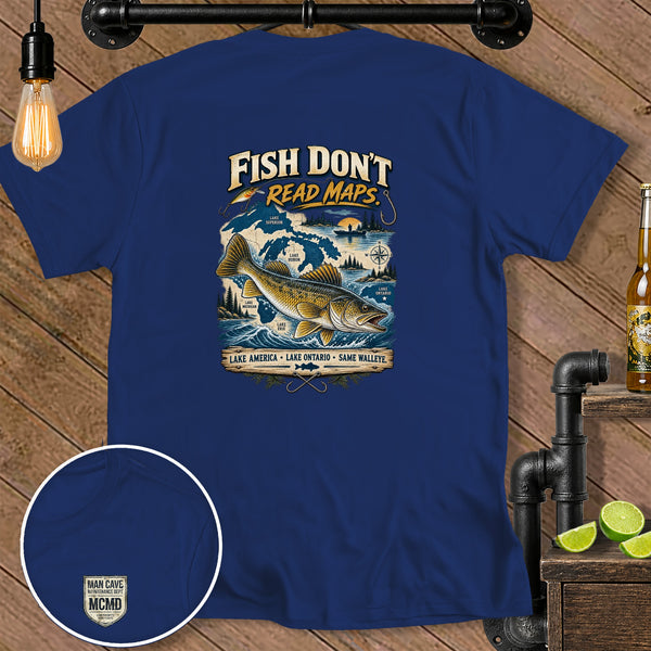 Blue t-shirt with "Fish Don't Read Maps" graphic featuring walleye and Great Lakes.