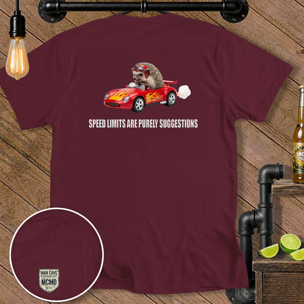 Maroon t-shirt with hedgehog in a race car graphic and text: "SPEED LIMITS ARE PURELY SUGGESTIONS"