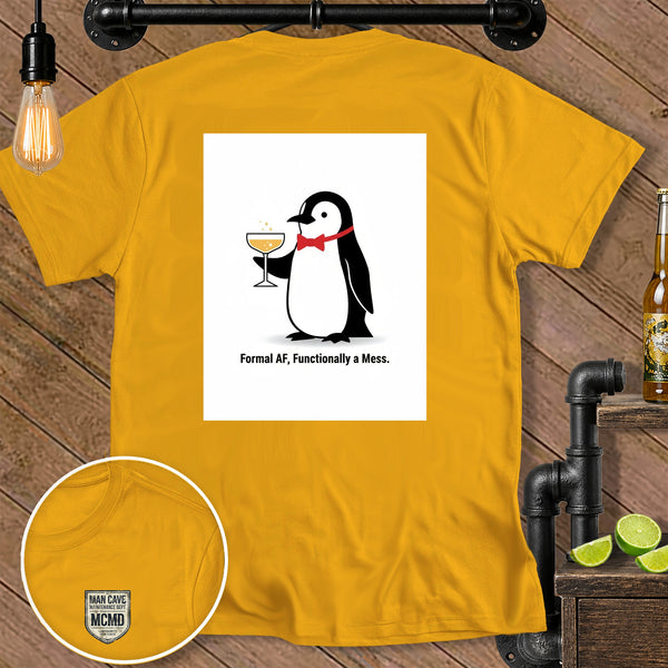 Yellow t-shirt with a penguin holding a champagne glass and the text "Formal AF, Functionally a Mess."