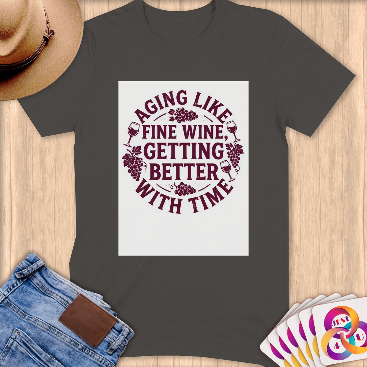 Dark gray t-shirt with "Aging Like Fine Wine, Getting Better With Time" graphic.