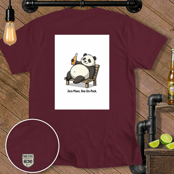 T-shirt with a cartoon panda relaxing with a drink and the text "Zero Plans. One Six-Pack."