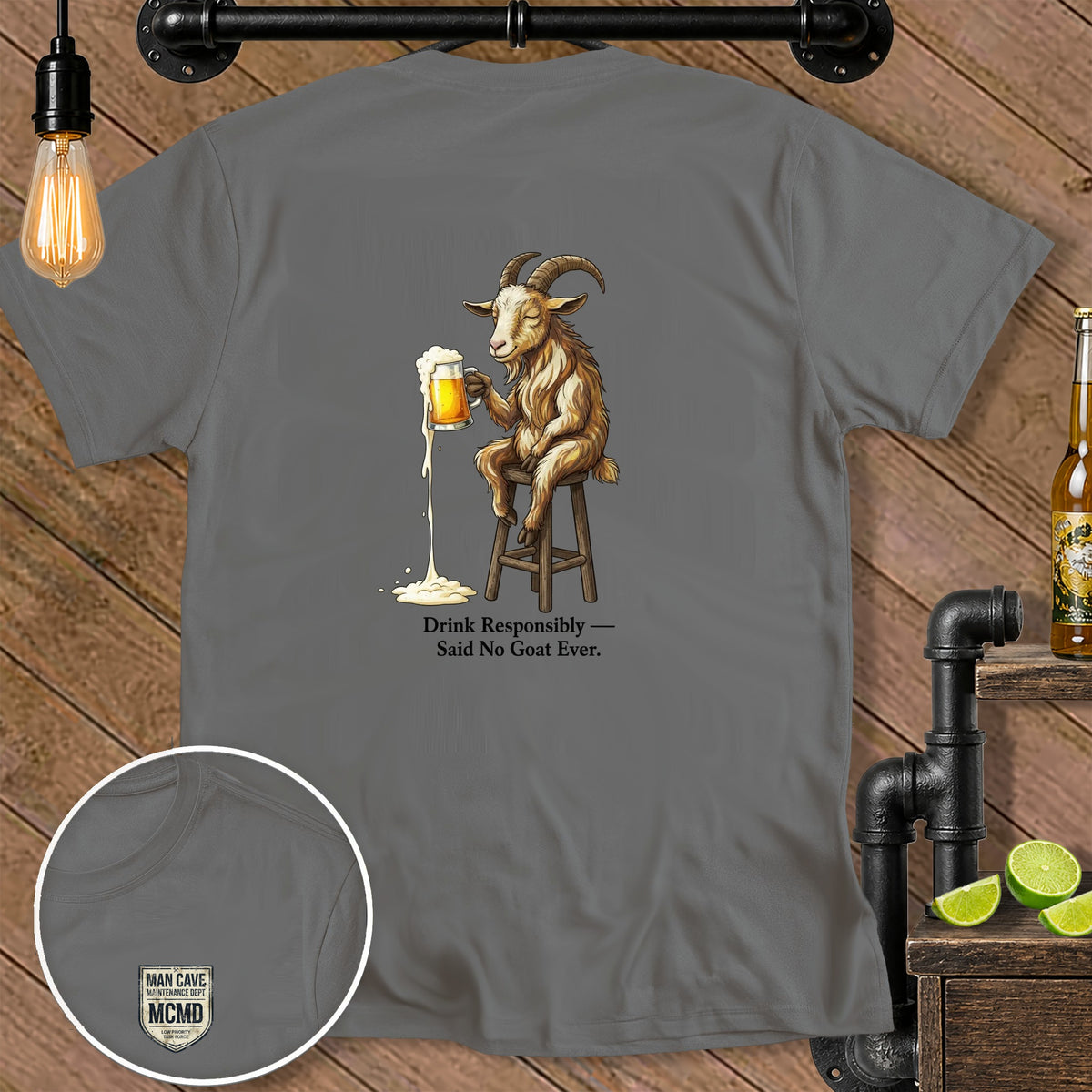 T-shirt with cartoon goat holding beer and text: "Drink Responsibly - Said No Goat Ever."