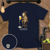 Navy t-shirt with a goat drinking beer and text: Drink Responsibly — Said No Goat Ever.
